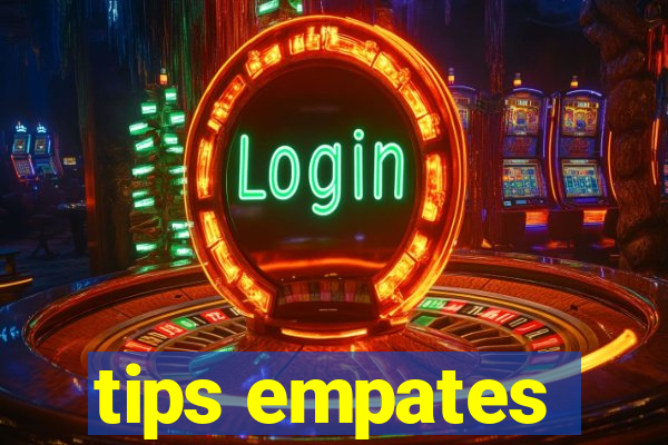 tips empates